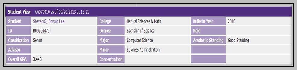 Student Header Information The Student Header Information displays a customized view of a student s program of study. Student Displays student s Last and First name.