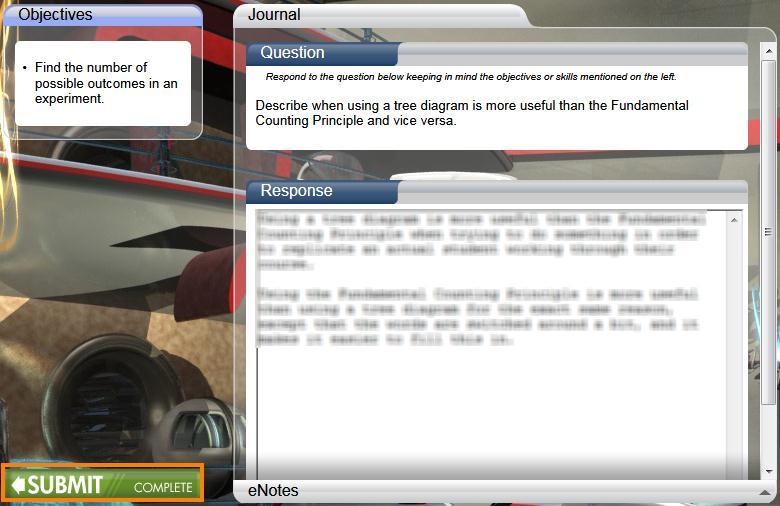 Journal Activities Journal activities bring home the real-world relevance of what you are learning in the Virtual Tutor.