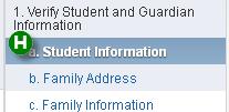 You may update selected information in: a. Student Information, b. Family Address, c. Family Information d. Emergency Information and e.