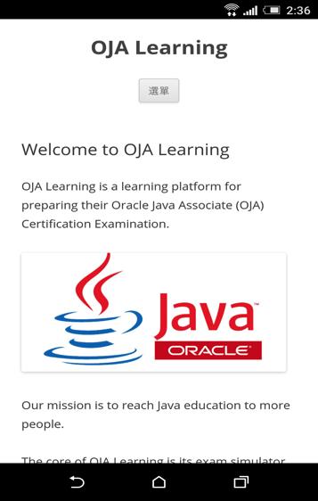 OJALearning: A Web-based E-learning Platform to practice Oracle Java Foundations Certified Junior Associate Examination TSANG Shing Tat This project aims to develop a web-based E- learning platform