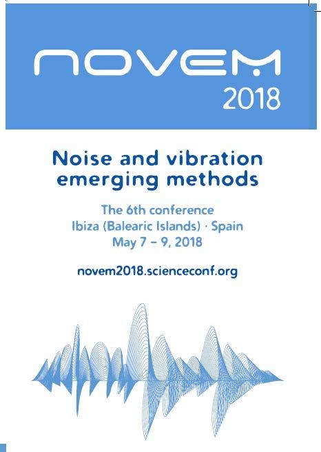 Noise and Vibration Emerging Methods (NOVEM) 2018 CAV Co-organized by CAV International Liaisons and other friends A. Berry, Sherbrooke L. Cheng, HK Poly S. De Rosa, University Federico O.