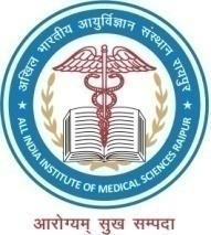 अ खल भ रत य आय व न स थ न ( छ सगढ़) र यप र, All India Institute of Medical Sciences, Raipur (Chhattisgarh) G. E. Road, Tatibandh, Raipur-492 099 (CG) www.aiimsraipur.edu.