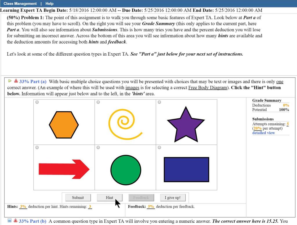 Use your cursor to highlight the assignment you wish to take in the Assignments panel.