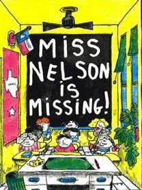 MISSING NELSON IS MISSING STUDY GUIDE 7 Activity: The worst students in room 207! Miss Nelson has some behavioral issues with the students in room 207.
