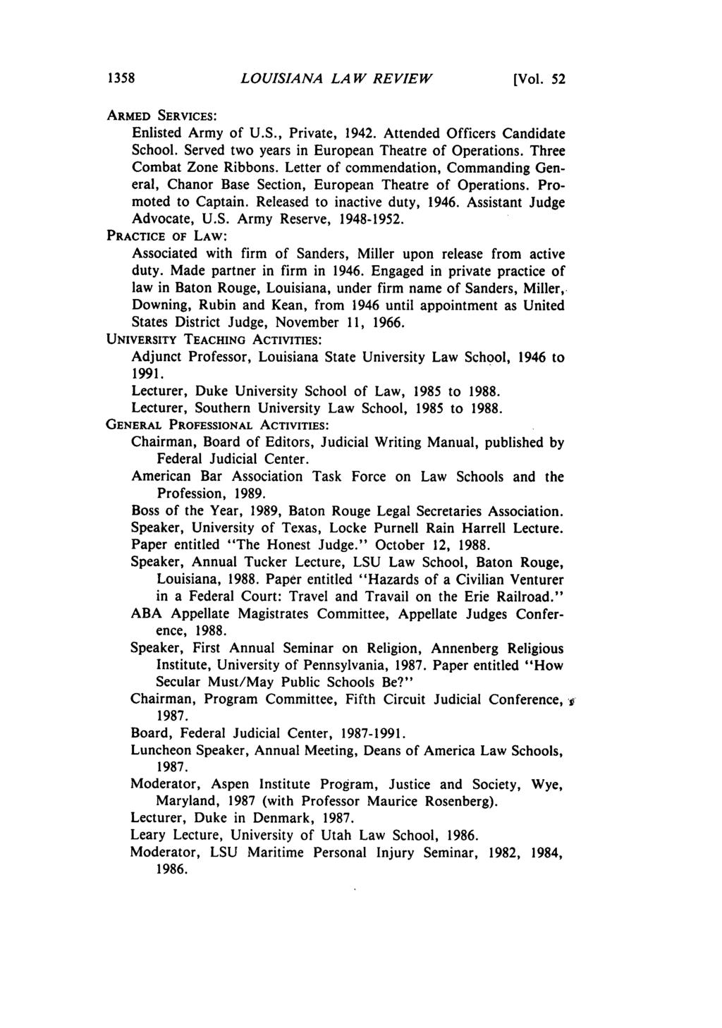 1358 LOUISIANA LAW REVIEW [Vol. 52 ARMED SERVICES: Enlisted Army of U.S., Private, 1942. Attended Officers Candidate School. Served two years in European Theatre of Operations.