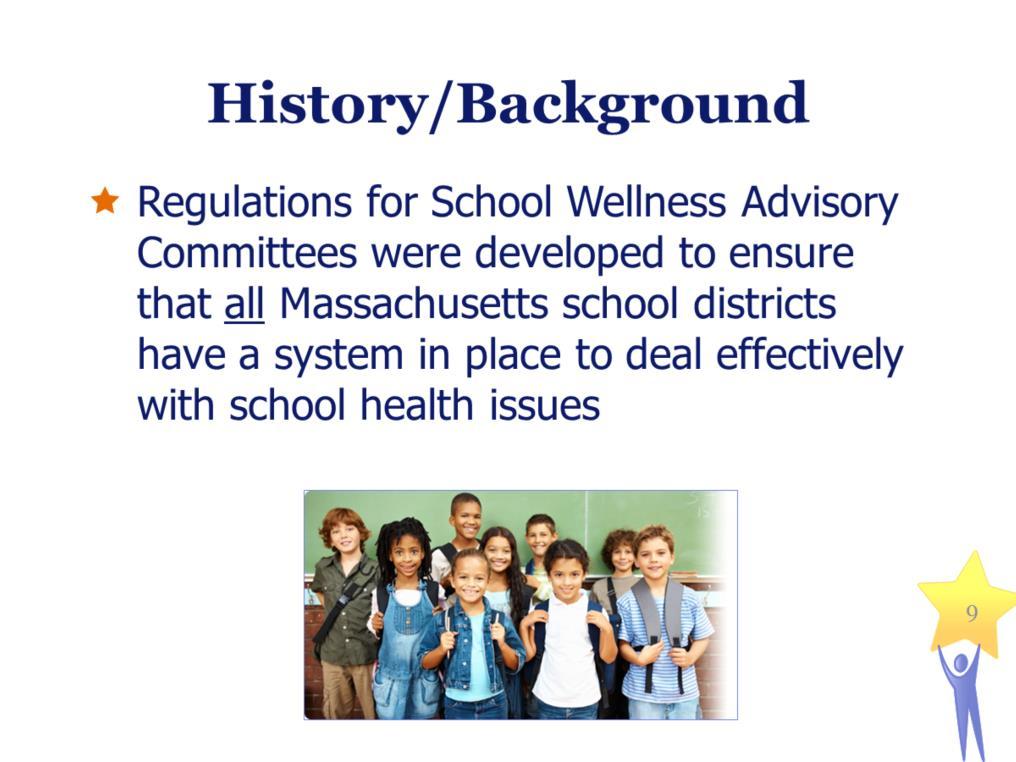 History/Background Regulations for School Wellness Advisory Committees were developed to ensure that all