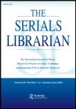 The Serials Librarian ISSN: 0361-526X (Print) 1541-1095 (Online)