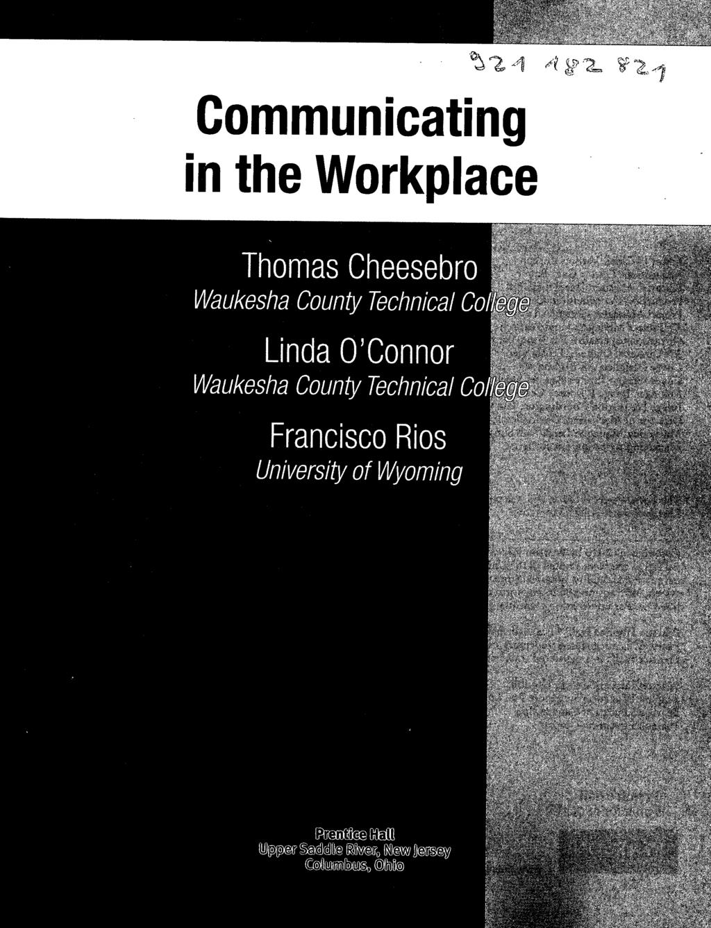 Communicating in the Workplace Thomas Cheesebro Waukesha County Technical Coi