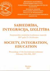 [Development of Criteria, Indicators and Levels System for Evaluation of Enhancement of Primary School Students Social Competence]. Sabiedrība. Integrācija. Izglītība.