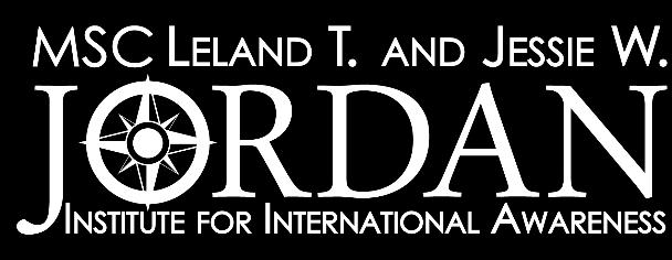 MSC LELAND T. AND JESSIE W. JORDAN INSTITUTE FOR INTERNATIONAL AWARENESS INTERNSHIP AND LIVING ABROAD PROGRAMS 2017-2018 PURPOSE The purpose of the MSC Leland T. and Jessie W.