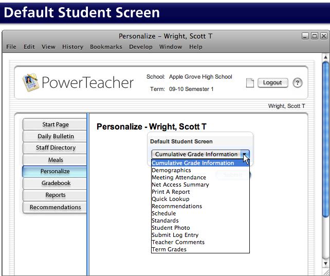 Setting the Default Student Screen You can set the default student screen by following these steps. 1.