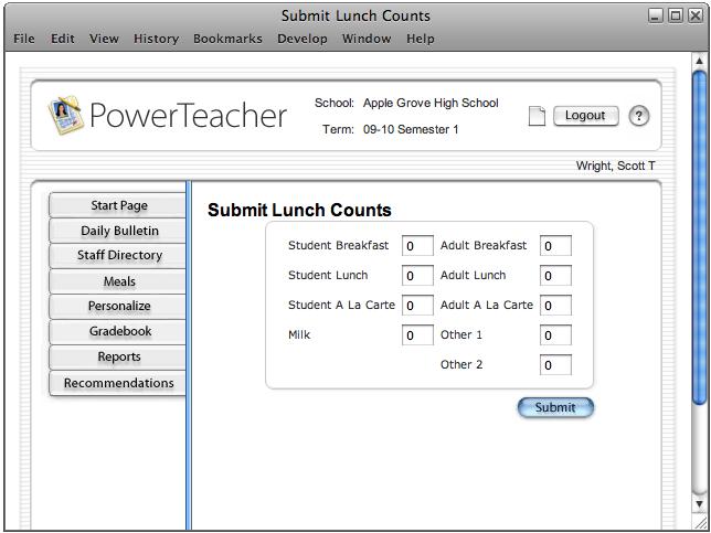 Submitting Lunch Counts At this time we will not be using the lunch program software option in PowerSchool.
