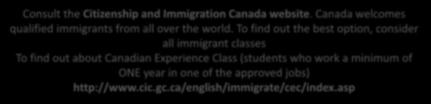Canada welcomes qualified immigrants from all over the world.