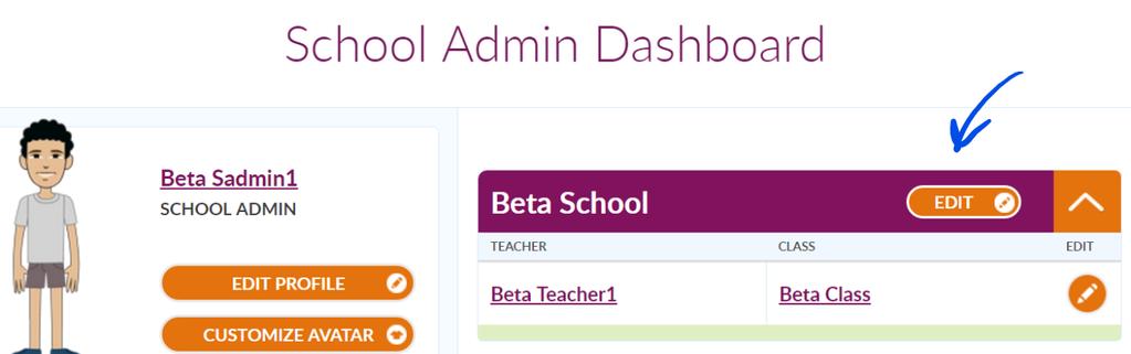 If you are a School Admin, click Edit next to your school to customize settings for the whole class.