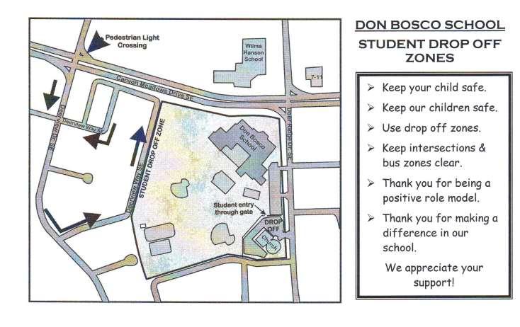 DON BOSCO SCHOOL PARKING AND DROP OFF ZONES Due to safety concerns for our students, our school