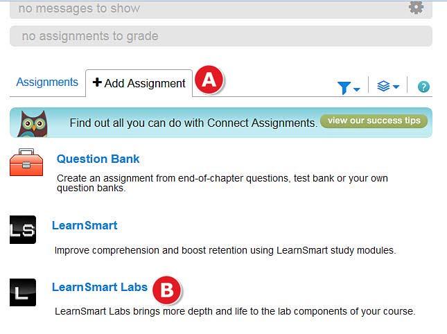 Section 7: LearnSmart Labs Customizing and Assigning LearnSmart Labs If