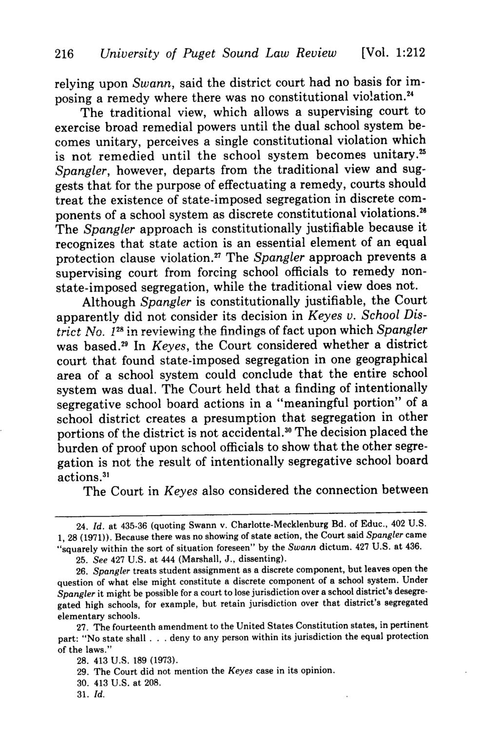 216 University of Puget Sound Law Review [Vol. 1:212 relying upon Swann, said the district court had no basis for imposing a remedy where there was no constitutional violation.