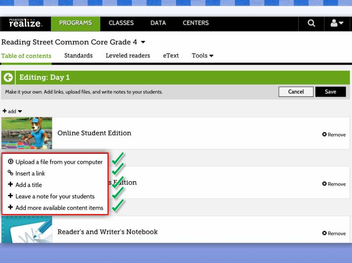 Customize Content Pearson Realize allows you to easily modify content to meet your students' needs. You have the option to add, delete, or rearrange content within each lesson.