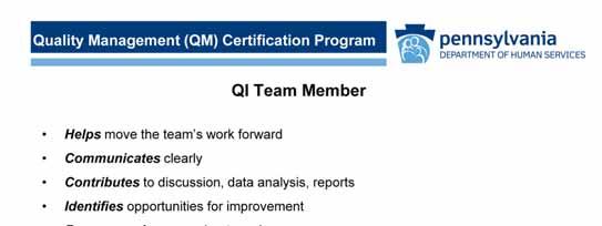 Each QI Team member helps move the team s work forward. Members follow the ground rules they brainstormed for how the team will function.