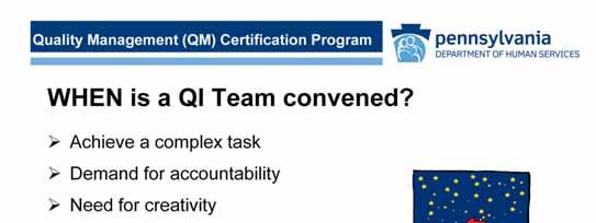 Let s consider when the situation calls for convening a QI Team.