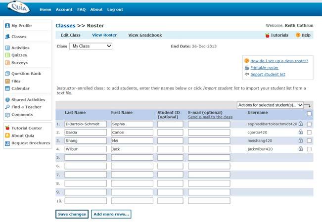 3. Type the student s first and last names into the blank rows of the roster. If you are adding several students and run out of space, click "Add more rows.