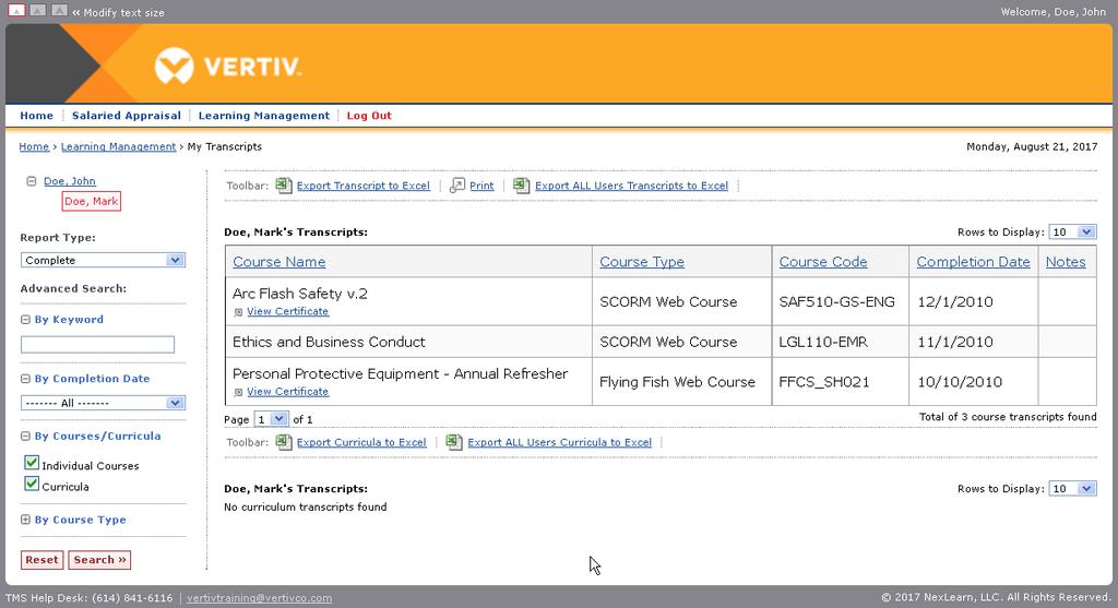 Viewing Direct Reports Transcripts Follow the steps below to view course transcripts for your direct reports, if applicable. These transcripts will include web-based and training event courses.