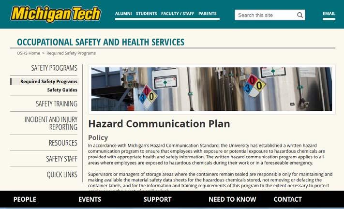 Occupational Safety and Heath Administration (OSHA) Hazard Communication Standard Provides a common and coherent approach to classifying chemicals and communicating hazard information on labels and