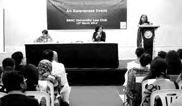 Annual Report 2014 43 Students' Activities and Achievements th On 19 March, 2014, the BRACU Law Club organised an awareness-raising discussion programme titled 'Stop Violence against Women'.