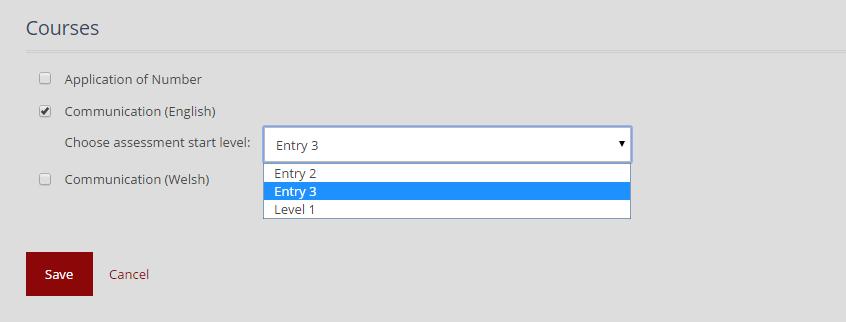 Check the courses that you want the learner to complete and choose an assessment start level for each one from the dropdown list. The default start level for each course is Entry 3.