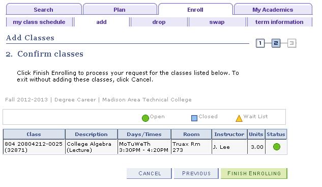 When students have successfully enrolled in a course, the Student Center page will change to display their school schedule and class information.