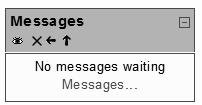 1.9.5 Messages If you add the Messages block, you can create your own instant messaging area. The block will initially look like the picture shown at right.
