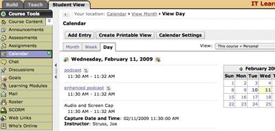 The other requirement is that your students need access to the Calendar feature inside of WebCT as that is what is used by the EchoSystem to display your captured sessions within a WebCT class.