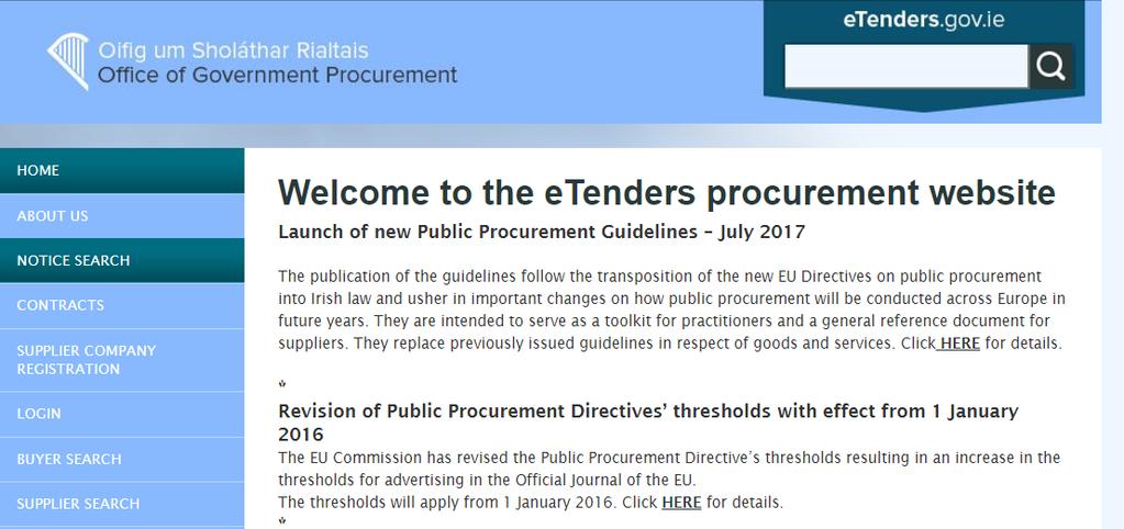 Guidance on Accessing etenders Log on to www.etenders.gov.ie STEP ACTION TO GET THE DOCUMENTS FROM WWW.ETENDERS.GOV.