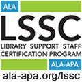 Library Support Staff Certification Program COMPETENCY SETS LSSC STAFF Lorelle Swader, ALA-APA Director Ian Lashbrook, Research Associate