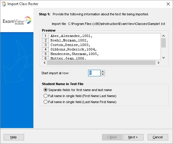 ExamView Test Manager 13 2 Step 2: a Set the row number to start importing student roster records. Use the Preview window to view the first 10 rows of the text file.