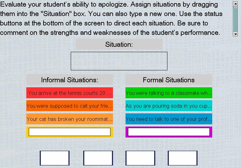 399 Evaluate your students ability to use invitations. Assign situations by dragging them into the Situation box. You can also type a new one.