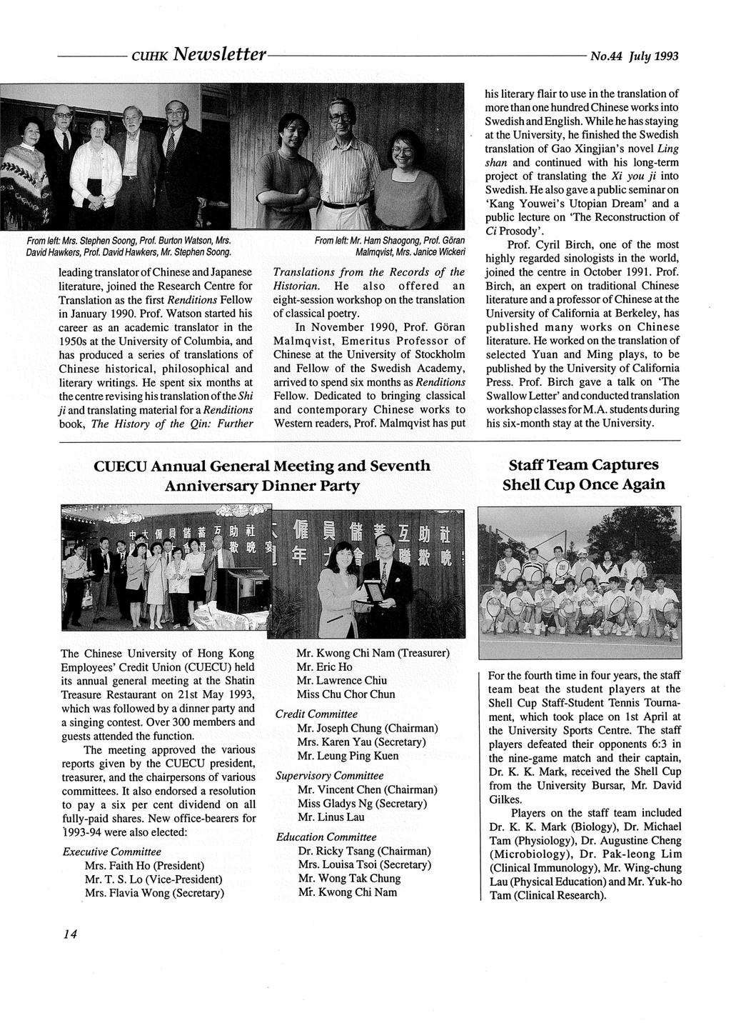 CUHK Newsletter No.44 July 1993 From left: Mrs. Stephen Soong,