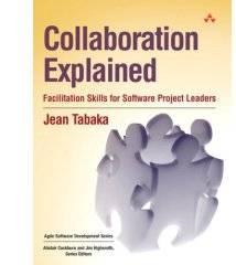 Collaboration Collaboration Explained : Facilitation Skills