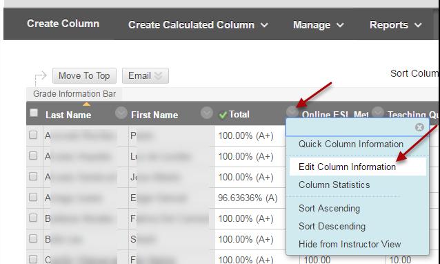 Note: Blackboard only allows for calculated letters. There is no way to assign a Pass/Fail or Audit letter in Blackboard.