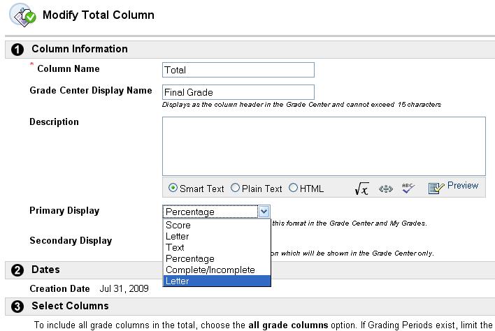 Whether you are using the ASU Letter schema, or your own, edited schema, next you must make your Total column use the schema to display the letter grade.