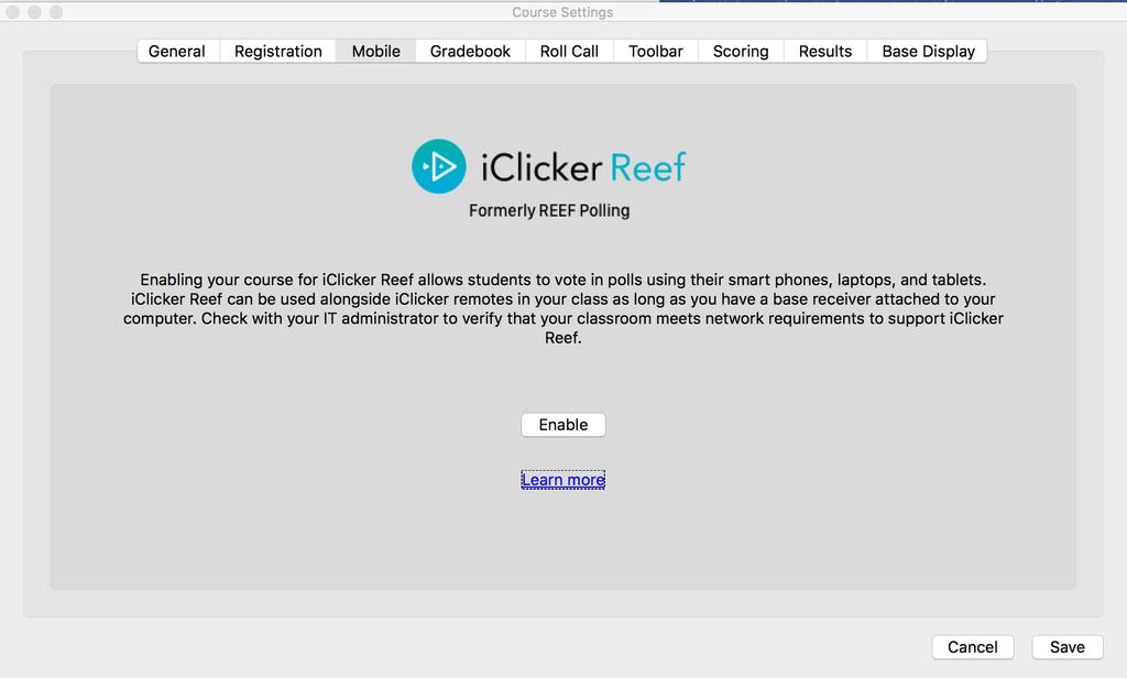 Mobile The iclicker Reef settings allow you to enable iclicker Reef for your class. Students can then use their laptop or smartphone with the iclicker Reef app to respond to polls in your class. 1.