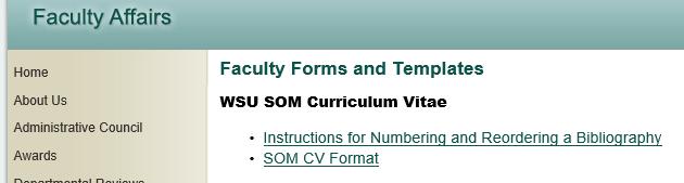 Curriculum Vitae The CV is a snapshot of the individual's entire professional life, therefore it should accurately reflect all major activities relevant to the profession throughout the