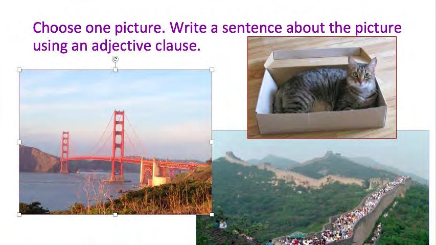 Figure 1. Example slide for Adjective Clause Matching game, Step 3. Step 4 Each group sends one student to the front of the classroom.