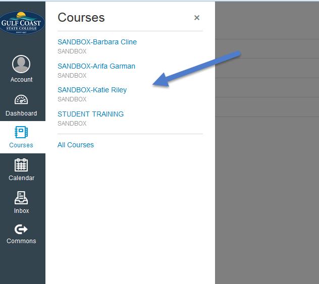 C. Courses Click on Courses A list of all your courses will show up. Below that will be All Courses. Courses must be starred to show up here.
