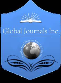 Global Journal of Computer Science and Technology Volume 12 Issue 8 Version 1.0 April 2012 Type: Double Blind Peer Reviewed International Research Journal Publisher: Global Journals Inc.
