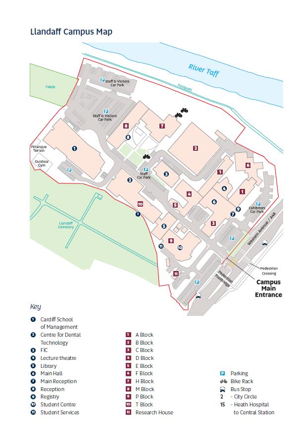 Cardiff Met CSAD CRS and Masters Joining Pack 2016-17 15 The Llandaff Campus map is