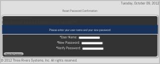 Figure 7: Reset Password Confirmation 5. Enter your Username, New Password then verify the new password. 6.