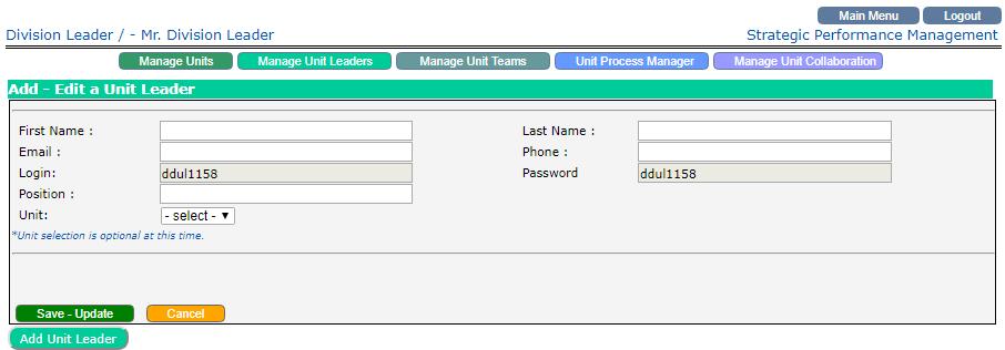 Click on Manage Unit, click on Add New Units to add or edit units. Click Manage Unit Leaders, Add New Unit Leaders to add or edit unit leaders.