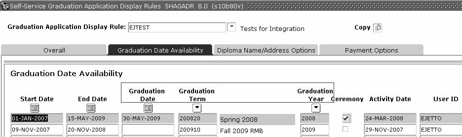 SHAGADR - Graduation Application Display Rules Overall display rules based on application type Course ID 0562 31 SHAGADR - Graduation Application