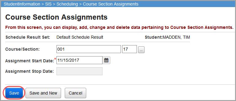 Note: The Online Study Hall Scheduler only works from the Course Section Assignment screen when a student is in context.